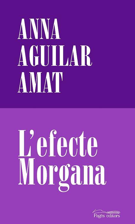 EFECTE MORGANA, L' | 9788413032191 | AGUILAR-AMAT, ANNA | Llibreria L'Illa - Llibreria Online de Mollet - Comprar llibres online