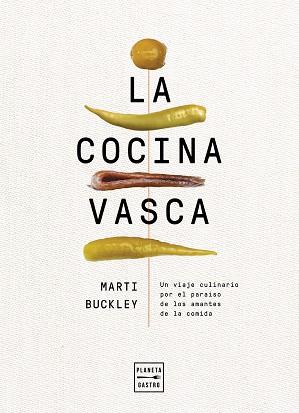 COCINA VASCA, LA | 9788408236634 | BUCKLEY, MARTI | Llibreria L'Illa - Llibreria Online de Mollet - Comprar llibres online