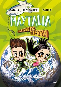 MAYTALIA Y EL PLANETA TIERRA | 9788427047006 | NATALIA/MAYDEN | Llibreria L'Illa - Llibreria Online de Mollet - Comprar llibres online