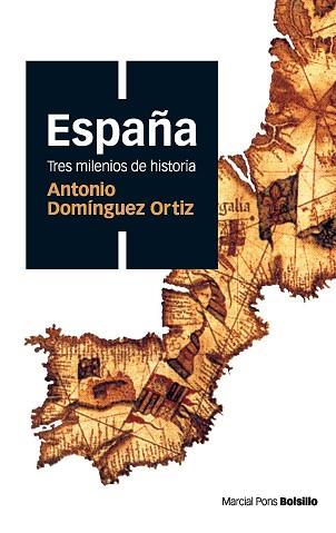 ESPAÑA TRES MILENIOS DE HISTORIA (BOLSILLO) | 9788496467514 | DOMINGUEZ ORTIZ, ANTONIO | Llibreria L'Illa - Llibreria Online de Mollet - Comprar llibres online