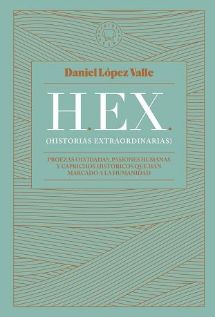 HEX  | 9788419172174 | LÓPEZ VALLE, DANIEL | Llibreria L'Illa - Llibreria Online de Mollet - Comprar llibres online