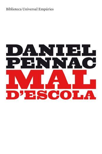 MAL D´ESCOLA | 9788497873253 | PENNAC, DANIEL | Llibreria L'Illa - Llibreria Online de Mollet - Comprar llibres online