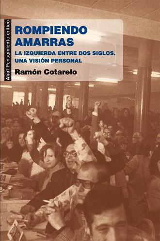 ROMPIENDO AMARRAS | 9788446037323 | COTARELO GARCÍA, RAMÓN | Llibreria L'Illa - Llibreria Online de Mollet - Comprar llibres online