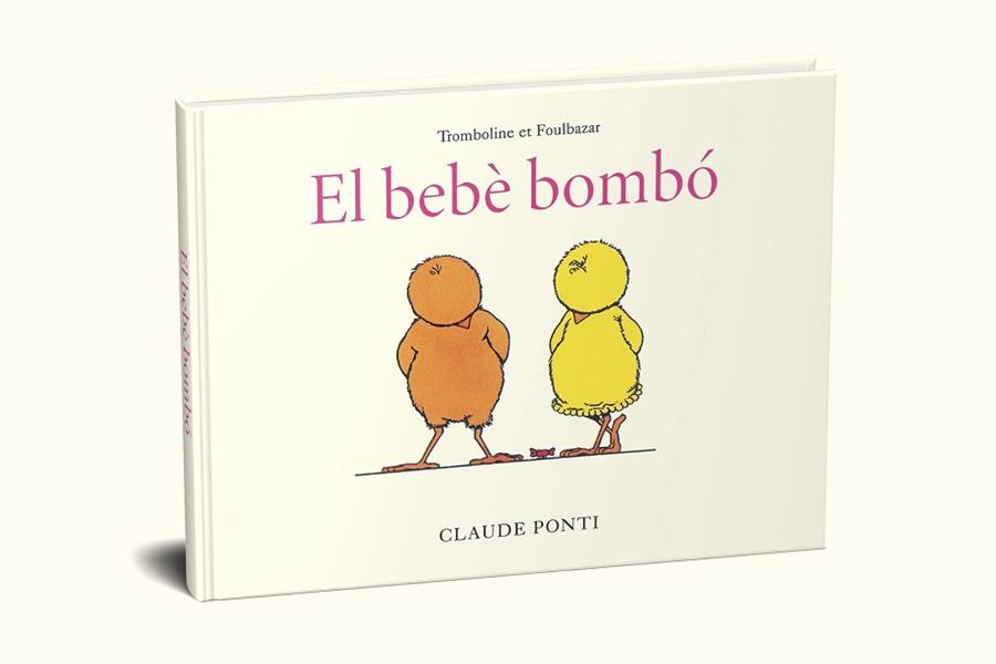 TROMBOLINA I KINABALOT: EL BEBÈ BOMBÓ | 9788473294010 | PONTI, CLAUDE | Llibreria L'Illa - Llibreria Online de Mollet - Comprar llibres online