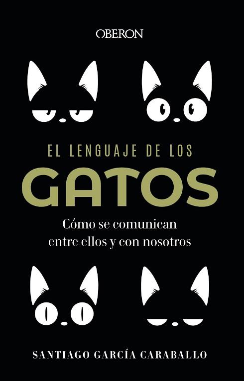 LENGUAJE DE LOS GATOS, EL | 9788441549227 | GARCÍA CARABALLO, SANTIAGO | Llibreria L'Illa - Llibreria Online de Mollet - Comprar llibres online