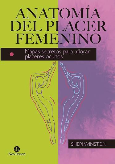 ANATOMÍA DEL PLACER FEMENINO | 9788415887669 | WINSTON, SHERI | Llibreria L'Illa - Llibreria Online de Mollet - Comprar llibres online