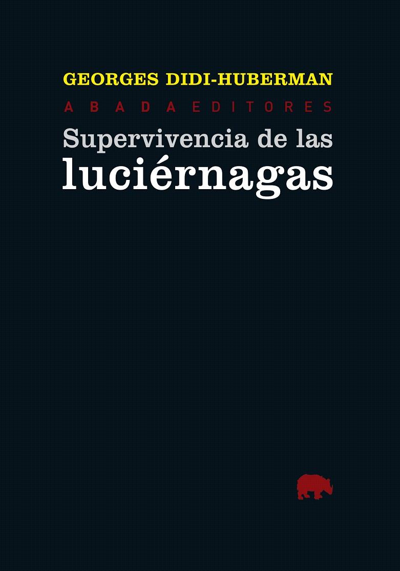 SUPERVIVENCIA DE LAS LUCIÉRNAGAS | 9788415289302 | DIDI-HUBERMAN, GEORGES | Llibreria L'Illa - Llibreria Online de Mollet - Comprar llibres online