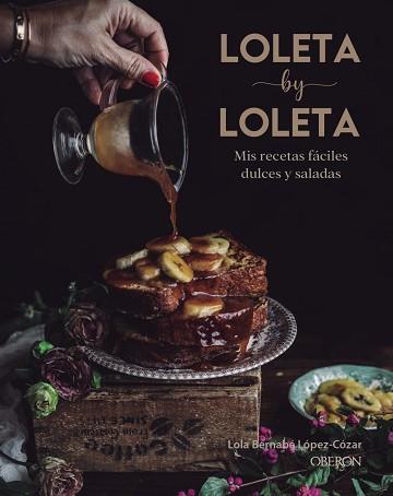 LOLETA BY LOLETA | 9788441542525 | BERNABÉ LÓPEZ-CÓZAR, LOLA | Llibreria L'Illa - Llibreria Online de Mollet - Comprar llibres online