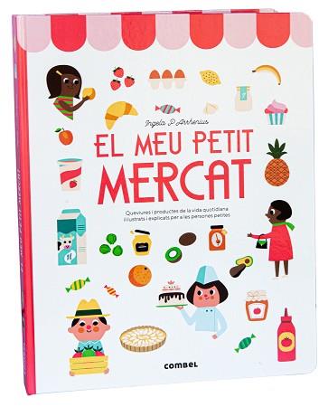 MEU PETIT MERCAT, EL | 9788411580205 | ARRHENIUS, INGELA P. | Llibreria L'Illa - Llibreria Online de Mollet - Comprar llibres online