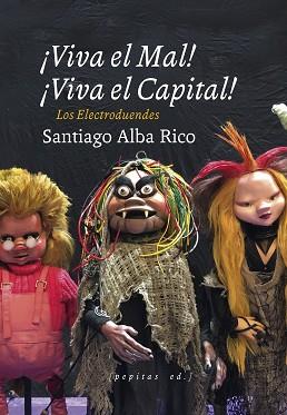 VIVA EL MAL, VIVA EL CAPITAL! | 9788417386931 | ALBA RICO, SANTIAGO | Llibreria L'Illa - Llibreria Online de Mollet - Comprar llibres online
