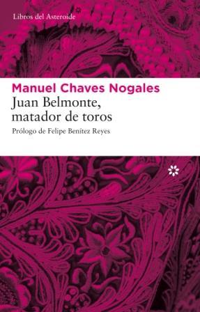 JUAN BELMONTE MATADOR DE TOROS | 9788493659790 | CHAVES NOGALES, MANUEL (1897-1943) | Llibreria L'Illa - Llibreria Online de Mollet - Comprar llibres online