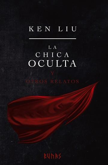 CHICA OCULTA Y OTROS RELATOS, LA | 9788413623276 | LIU, KEN | Llibreria L'Illa - Llibreria Online de Mollet - Comprar llibres online