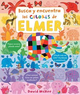 BUSCA Y ENCUENTRA LOS COLORES DE ELMER  | 9788448857332 | MCKEE, DAVID | Llibreria L'Illa - Llibreria Online de Mollet - Comprar llibres online