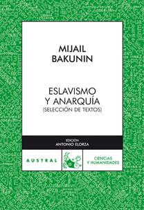 ESLAVISMO Y ANARQUIA | 9788467029727 | BAKUNIN, MIJAIL | Llibreria L'Illa - Llibreria Online de Mollet - Comprar llibres online