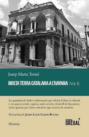MOLTA TERRA CATALANA A L'HAVANA (VOL. I) | 9788417082918 | TORNÉ I PINYOL, JOSEP MARIA | Llibreria L'Illa - Llibreria Online de Mollet - Comprar llibres online