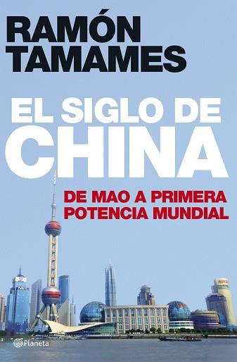 SIGLO DE CHINA, EL | 9788408070245 | TAMAMES, RAMON | Llibreria L'Illa - Llibreria Online de Mollet - Comprar llibres online
