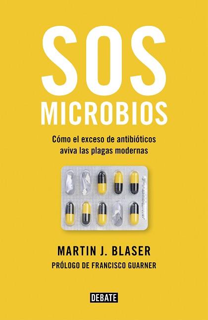 SOS MICROBIOS | 9788499928906 | BLASER, MARTIN J. | Llibreria L'Illa - Llibreria Online de Mollet - Comprar llibres online
