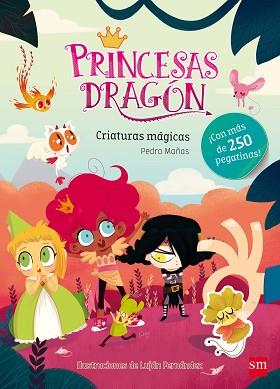 PRINCESAS DRAGON CRIATURAS MAGICAS | 9788467592047 | MAÑAS ROMERO, PEDRO | Llibreria L'Illa - Llibreria Online de Mollet - Comprar llibres online