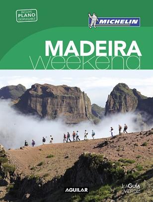MADEIRA (LA GUÍA VERDE WEEKEND 2018) | 9788403517950 | MICHELIN | Llibreria L'Illa - Llibreria Online de Mollet - Comprar llibres online