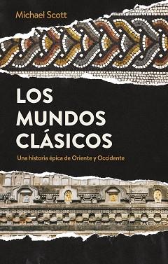 MUNDOS CLÁSICOS, LOS | 9788434431799 | SCOTT, MICHAEL | Llibreria L'Illa - Llibreria Online de Mollet - Comprar llibres online