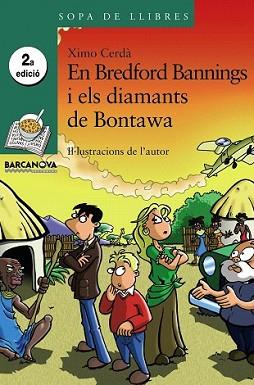 BREDFORD BANNINGS I ELS DIAMANTS DE BONTAWA, EN | 9788448923815 | CERDA, XIMO | Llibreria L'Illa - Llibreria Online de Mollet - Comprar llibres online