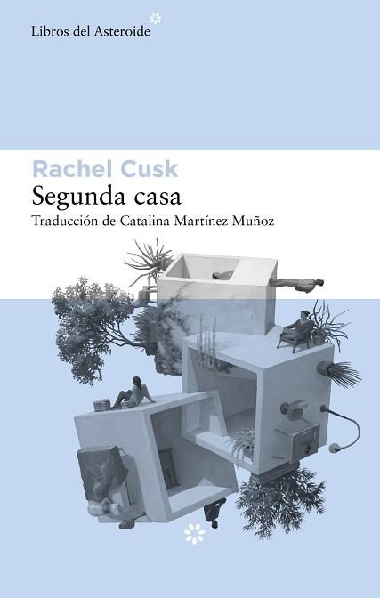SEGUNDA CASA | 9788417977764 | CUSK, RACHEL | Llibreria L'Illa - Llibreria Online de Mollet - Comprar llibres online