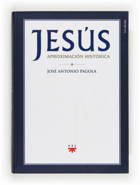 JESUS APROXIMACION HISTORICA | 9788428825696 | PAGOLA, JOSÉ ANTONIO | Llibreria L'Illa - Llibreria Online de Mollet - Comprar llibres online