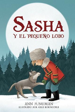 SASHA Y EL PEQUEÑO LOBO | 9788424666323 | JUNGMAN, ANN | Llibreria L'Illa - Llibreria Online de Mollet - Comprar llibres online