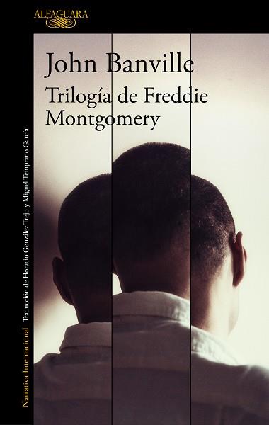 TRILOGÍA DE FREDDIE MONTGOMERY | 9788420435831 | BANVILLE, JOHN | Llibreria L'Illa - Llibreria Online de Mollet - Comprar llibres online