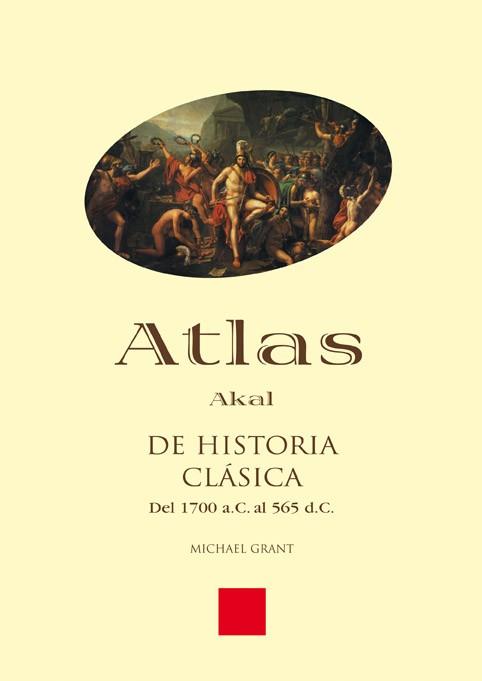 ATLAS DE HISTORIA CLASICA | 9788446011828 | GRANT, MICHAEL | Llibreria L'Illa - Llibreria Online de Mollet - Comprar llibres online