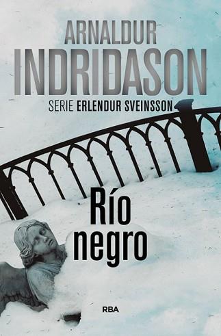RIO NEGRO | 9788490560969 | INDRIDASON, ARNALDUR | Llibreria L'Illa - Llibreria Online de Mollet - Comprar llibres online