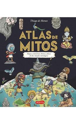 ATLAS DE MITOS | 9788417222208 | DE MORAES, THIAGO | Llibreria L'Illa - Llibreria Online de Mollet - Comprar llibres online