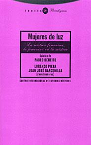 MUJERES DE LUZ : LA MISTICA FEMENINA Y LO FEMENINO EN LA MIS | 9788481644883 | BENEITO, PABLO ,   ED. LIT.