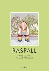 RASPALL | 9788495988980 | CALDERS, PERE/SOLE VENDRELL, CARME | Llibreria L'Illa - Llibreria Online de Mollet - Comprar llibres online