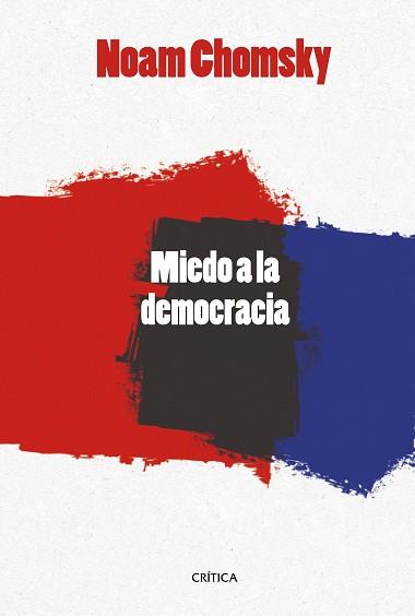 MIEDO A LA DEMOCRACIA, EL | 9788416771493 | CHOMSKY, NOAM | Llibreria L'Illa - Llibreria Online de Mollet - Comprar llibres online