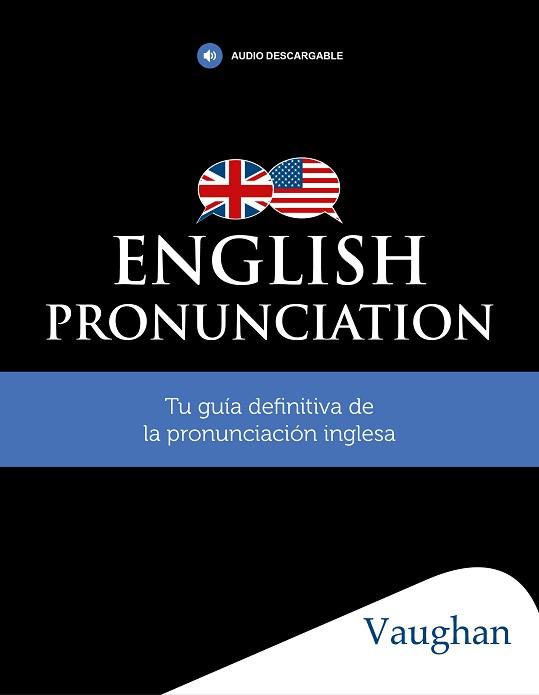 ENGLISH PRONUNCIATION | 9788416667819 | AA. VV