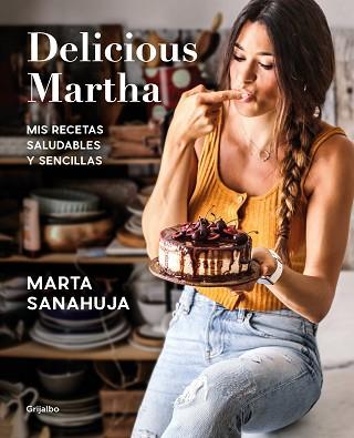 DELICIOUS MARTHA | 9788417752873 | SANAHUJA, MARTA | Llibreria L'Illa - Llibreria Online de Mollet - Comprar llibres online