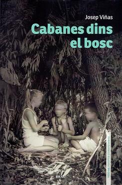 CABANES DINS EL BOSC | 9788418096495 | VIÑAS XIFRA, JOSEP | Llibreria L'Illa - Llibreria Online de Mollet - Comprar llibres online