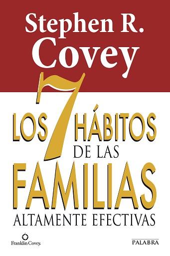 7 HÁBITOS DE LAS FAMILIAS ALTAMENTE EFECTIVAS, LOS | 9788490610282 | COVEY, STEPHEN R. | Llibreria L'Illa - Llibreria Online de Mollet - Comprar llibres online