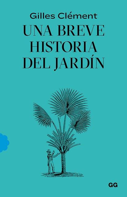 BREVE HISTORIA DEL JARDÍN, UNA | 9788425232527 | CLÉMENT, GILLES | Llibreria L'Illa - Llibreria Online de Mollet - Comprar llibres online