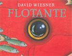 FLOTANTE | 9789707773608 | WIESNER, DAVID | Llibreria L'Illa - Llibreria Online de Mollet - Comprar llibres online