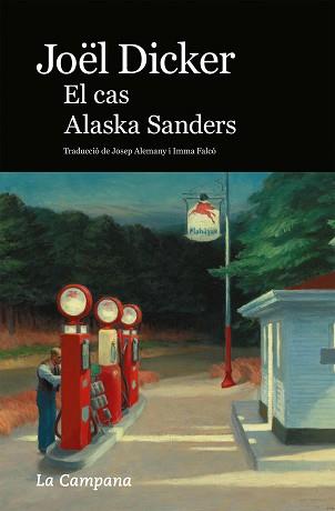 CAS ALASKA SANDERS, EL | 9788418226717 | DICKER, JOËL | Llibreria L'Illa - Llibreria Online de Mollet - Comprar llibres online