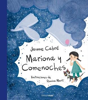 MARIONA Y COMENOCHES | 9788408175131 | CABRE, JAUME | Llibreria L'Illa - Llibreria Online de Mollet - Comprar llibres online