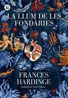 LLUM DE LES FONDÀRIES, LA | 9788483436035 | HARDINGE, FRANCES | Llibreria L'Illa - Llibreria Online de Mollet - Comprar llibres online