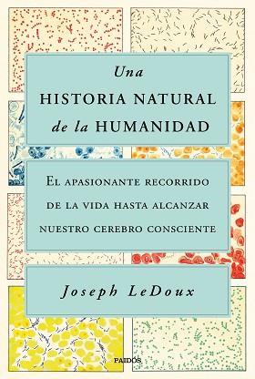 HISTORIA NATURAL DE LA HUMANIDAD, UNA | 9788449338274 | LEDOUX, JOSEPH