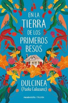 EN LA TIERRA DE LOS PRIMEROS BESOS | 9788417821289 | DULCINEA | Llibreria L'Illa - Llibreria Online de Mollet - Comprar llibres online