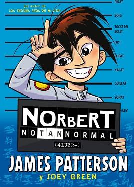 NORBERT NO TAN NORMAL | 9788424667597 | PATTERSON, JAMES/GREEN, JOEY | Llibreria L'Illa - Llibreria Online de Mollet - Comprar llibres online