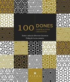 100 DONES 100 INSPIRACIONS CREATIVES | 9788483309902 | GELONCH, ANTONI | Llibreria L'Illa - Llibreria Online de Mollet - Comprar llibres online
