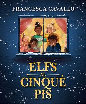 ELFS AL CINQUÈ PIS | 9788417921859 | CAVALLO, FRANCESCA | Llibreria L'Illa - Llibreria Online de Mollet - Comprar llibres online