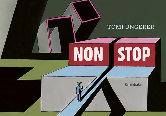 NON STOP | 9788416804832 | UNGERER, TOMI | Llibreria L'Illa - Llibreria Online de Mollet - Comprar llibres online